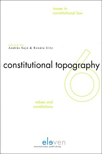Constitutional Topography: Values and Constitutions (Issues in Constitutional Law)