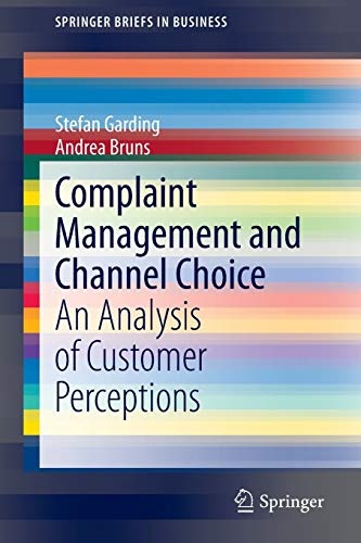 Complaint Management and Channel Choice: An Analysis of Customer Perceptions (SpringerBriefs in Business)
