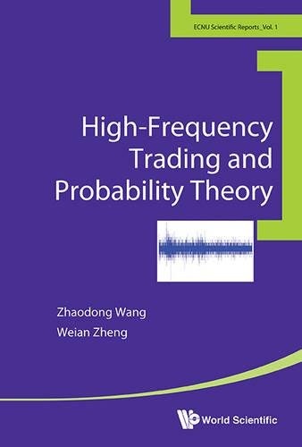High-Frequency Trading and Probability Theory (East China Normal University Scientific Reports)