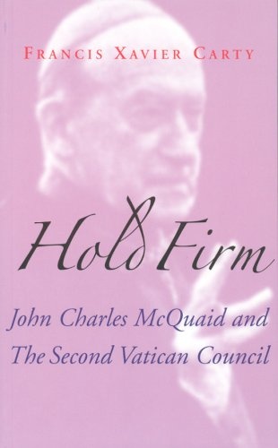Hold Firm: John Charles McQuaid and the Second Vatican Council