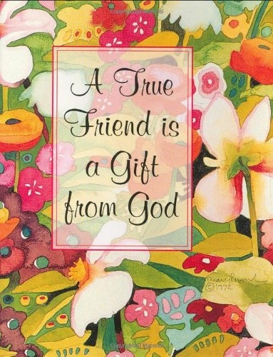 A True Friend is a Gift from God