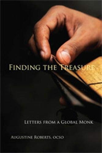Finding The Treasure: Letters from a Global Monk (Monastic Wisdom Series)