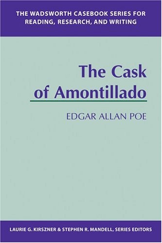 The Wadsworth Casebook Series for Reading, Research and Writing: Cask of Amontillado