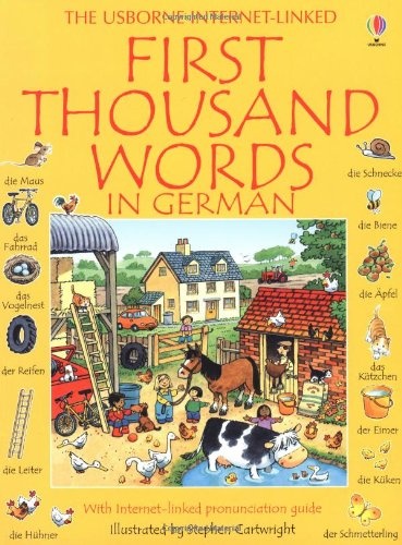 First Thousand Words in German: With Internet-Linked Pronunciation Guide