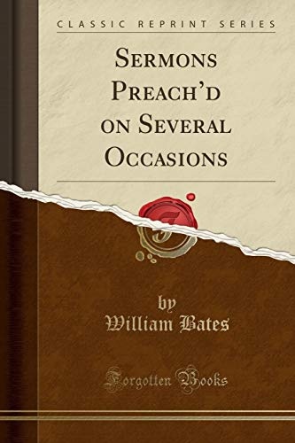 Sermons Preach'd on Several Occasions (Classic Reprint)