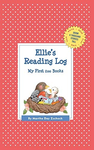 Ellie's Reading Log: My First 200 Books (GATST) (Grow a Thousand Stories Tall)