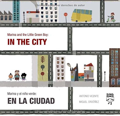 Marina and the Little Green Boy: In the City / Marina y el niño verde: en la ciudad (Marina and the Little Green Boy Series) (English and Spanish Edition)