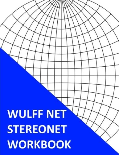 Wulff Net Stereonet Workbook: Jumbo Edition