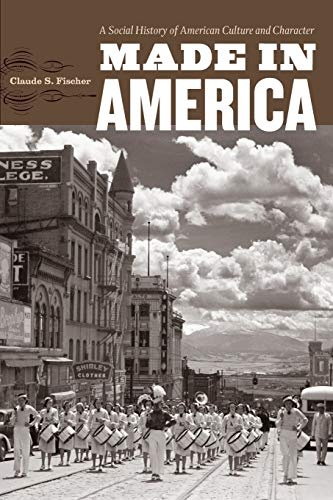 Made in America: A Social History of American Culture and Character