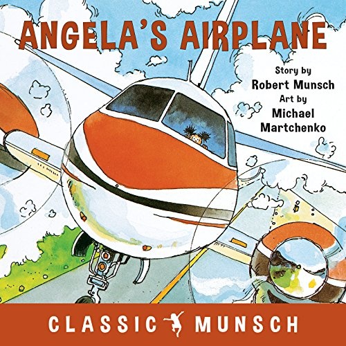 Angela's Airplane (Classic Munsch)