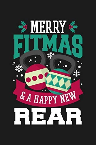 Merry Fitmas & A Happy New Rear: Christmas Fitness Gym Workout Lined Diary Novelty Xmas Humor Gift Pocket Writing Journals Funny Stocking Stuffer Idea Family Memory Notebooks