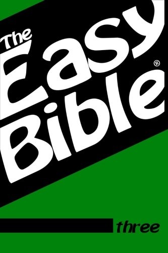 The Easy Bible Volume Three: Days 63-93