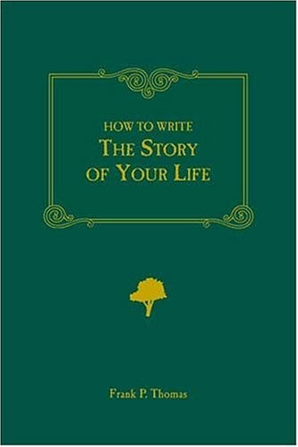 How to Write the Story of Your Life