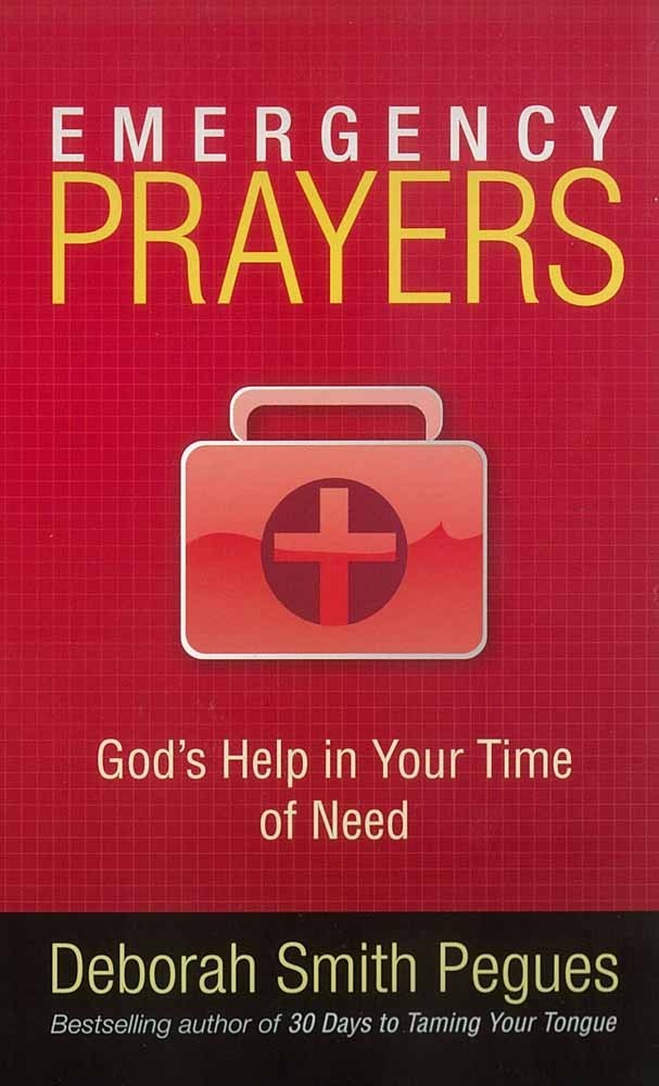 Emergency Prayers: God's Help in Your Time of Need