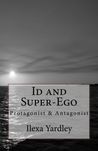 Id and Super-Ego: Protagonist & Antagonist