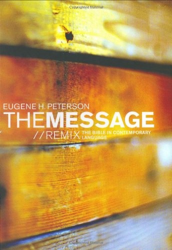 The Message//REMIX: The Bible in Contemporary Language