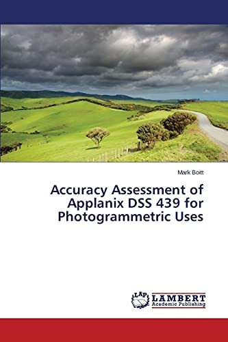 Accuracy Assessment of Applanix DSS 439 for Photogrammetric Uses