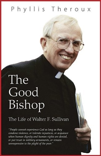 The Good Bishop: The Life of Walter F. Sullivan