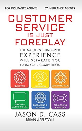 Customer Service Is Just Foreplay: The Modern Customer Experience Will Seperate You From Your Competiition