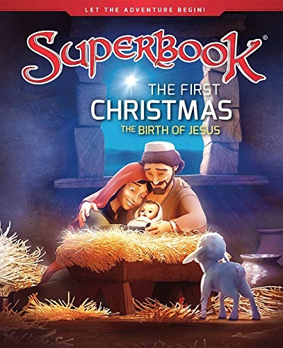 The First Christmas: The Birth of Jesus (Superbook)
