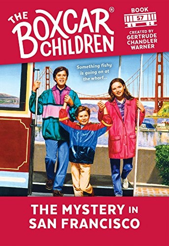 The Mystery in San Francisco (The Boxcar Children Mysteries)