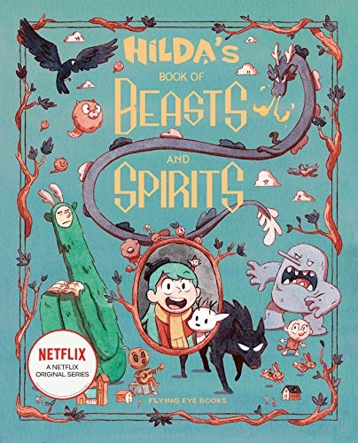 Hilda's Book of Beasts and Spirits (Hilda Tie-In)