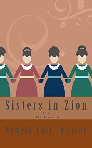 Sisters in Zion (Really Short Uplifting Stories)