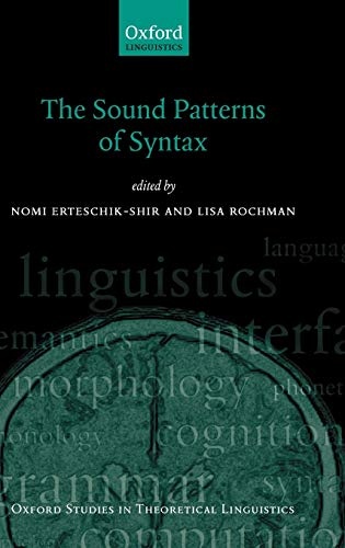 The Sound Patterns of Syntax (Oxford Studies in Theoretical Linguistics)