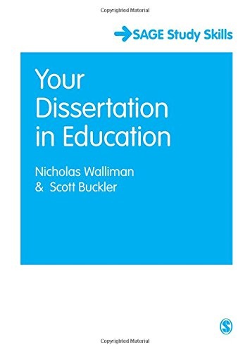 Your Dissertation in Education (SAGE Study Skills Series)