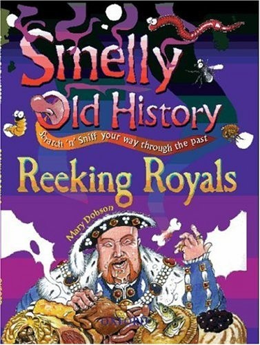 Reeking Royals (Smelly Old History)