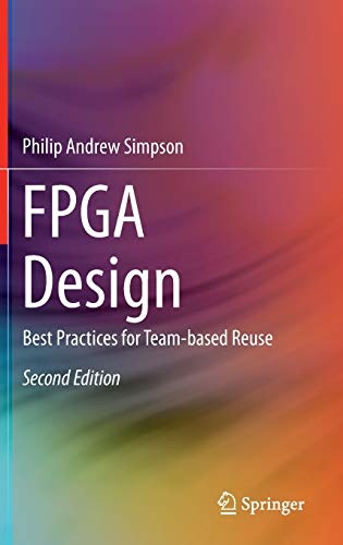 FPGA Design: Best Practices for Team-based Reuse