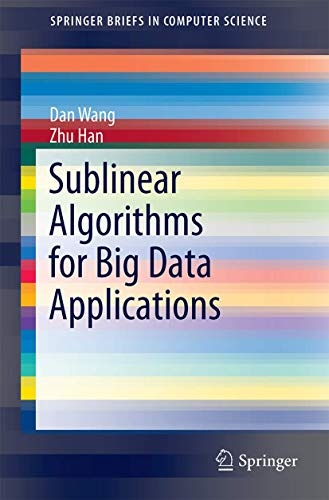 Sublinear Algorithms for Big Data Applications (SpringerBriefs in Computer Science)