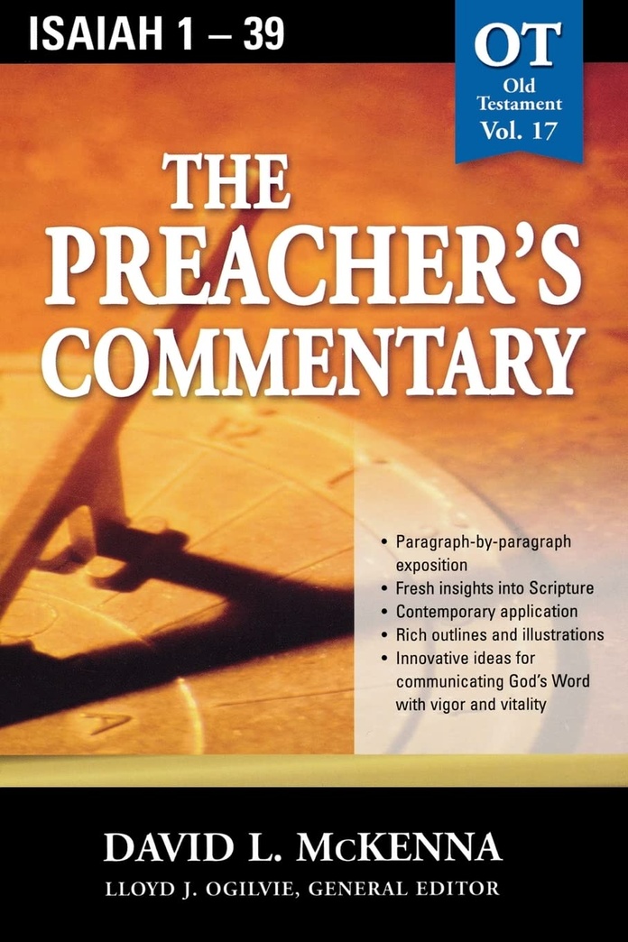 The Preacher's Commentary, Vol. 17: Isaiah 1-39