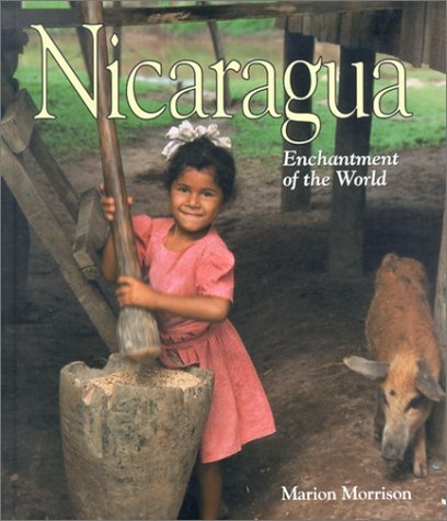 Nicaragua (Enchantment of the World Second Series)