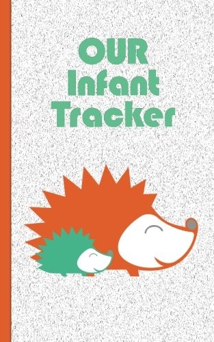 OUR Infant Tracker: Hedgehogs