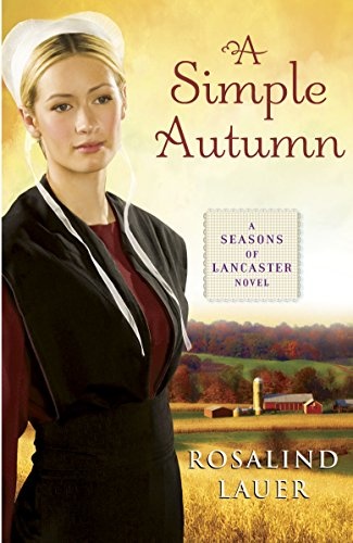 A Simple Autumn: A Seasons of Lancaster Novel