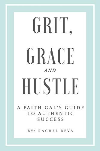 Grit, Grace and Hustle