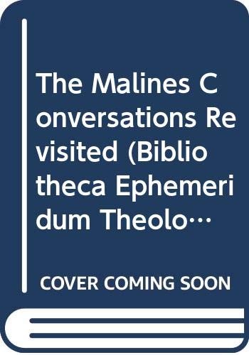 The Malines Conversations Revisited (Bibliotheca Ephemeridum Theologicarum Lovaniensium)