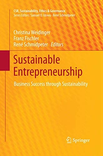 Sustainable Entrepreneurship: Business Success through Sustainability (CSR, Sustainability, Ethics & Governance)