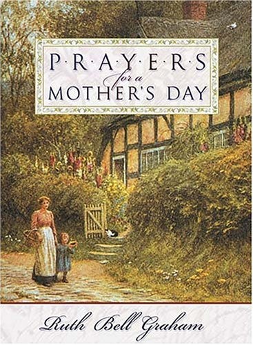 Prayers for a Mothers Day