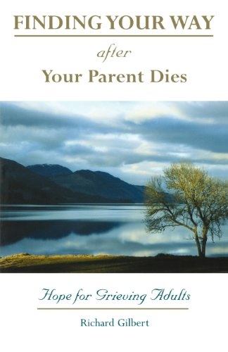 Finding your Way After Your Parent Dies