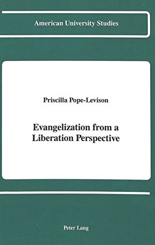Evangelization from a Liberation Perspective (American University Studies)