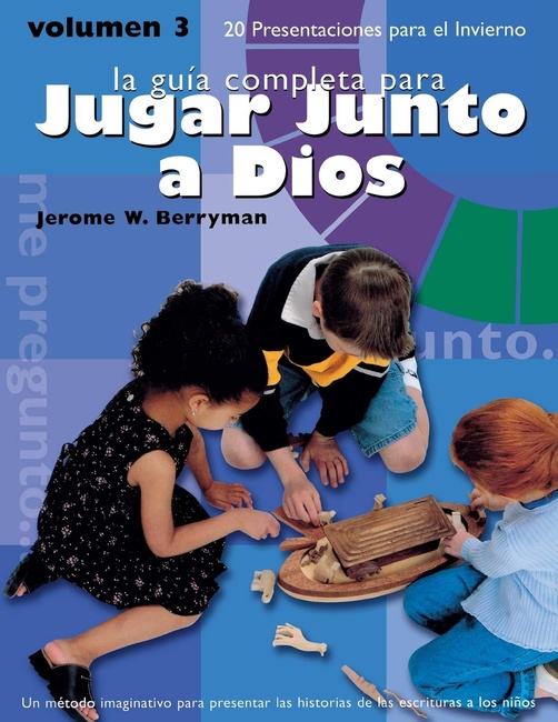 Jugar Junto a Dios Volumen 3 (Godly Play) (Spanish Edition)