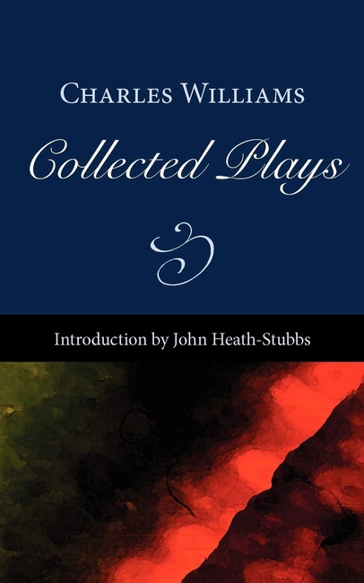 Charles Williams Collected Plays