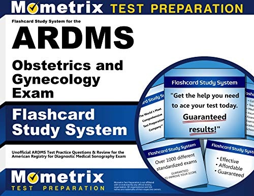Flashcard Study System for the ARDMS Obstetrics and Gynecology Exam: Unofficial ARDMS Test Practice Questions & Review for the American Registry for Diagnostic Medical Sonography Exam (Cards)
