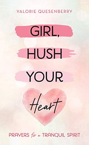 Girl, Hush Your Heart