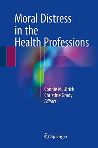 Moral Distress in the Health Professions