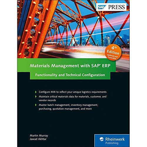Materials Management with SAP ERP: Functionality and Technical Configuration (SAP MM) (4th Edition) (SAP PRESS)