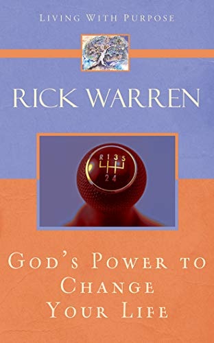 God's Power to Change Your Life (Living With Purpose) by Rick Warren [Audio CD]