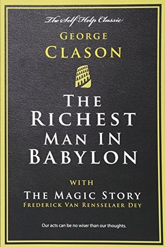 The Richest Man in Babylon: with The Magic Story